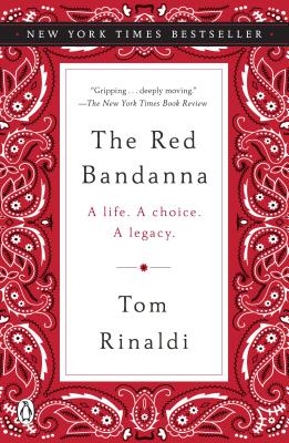 The Red Bandanna: A Life. A Choice. A Legacy. - 9780143130079