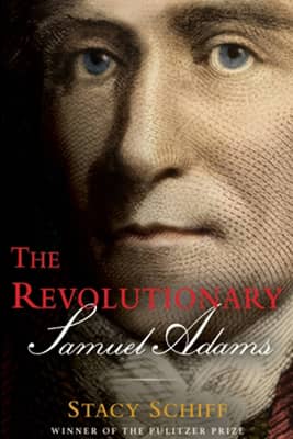 The Revolutionary: Samuel Adams - 9780316441117