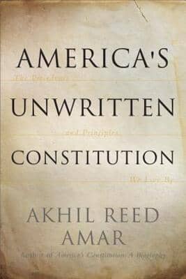 America's Unwritten Constitution - 9780465064908