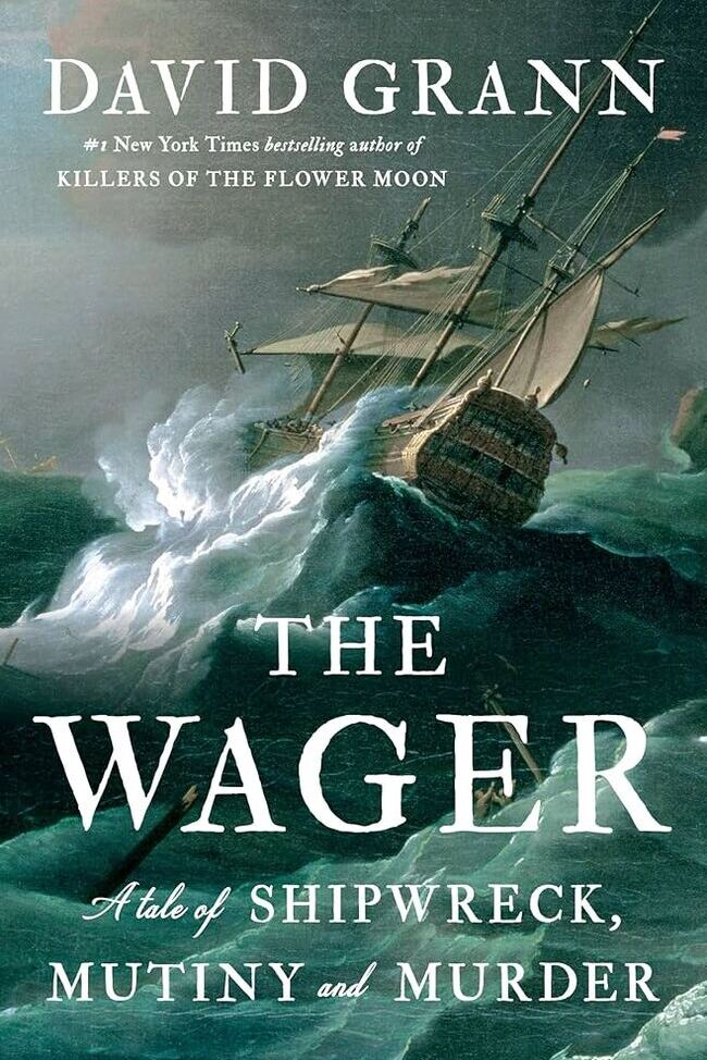 The Wager: A Tale of Shipwreck - 9780385534260