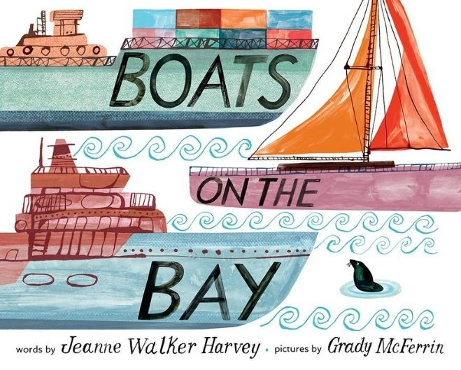 Boats on the Bay: A Board Book