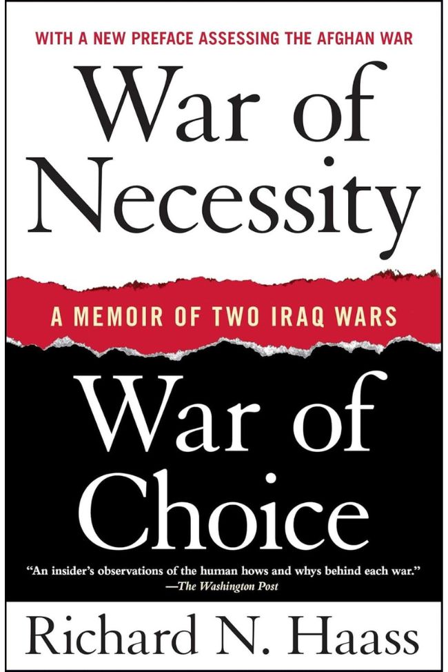 War of Necessity, War of Choice: A Memoir of Two Iraq Wars