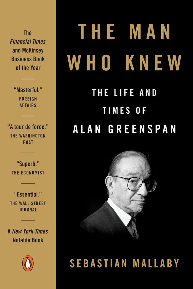 The Man Who Knew: The Life and Times of Alan Greenspan book cover